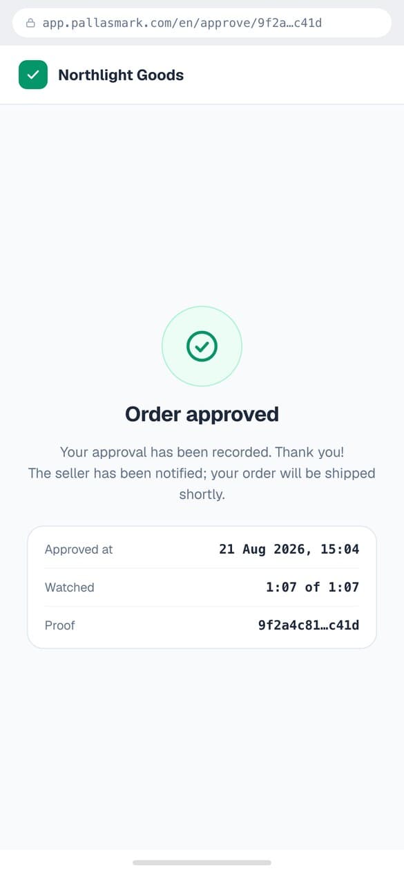 The confirmation page: order approved, with the time, the watched duration and the proof fingerprint.